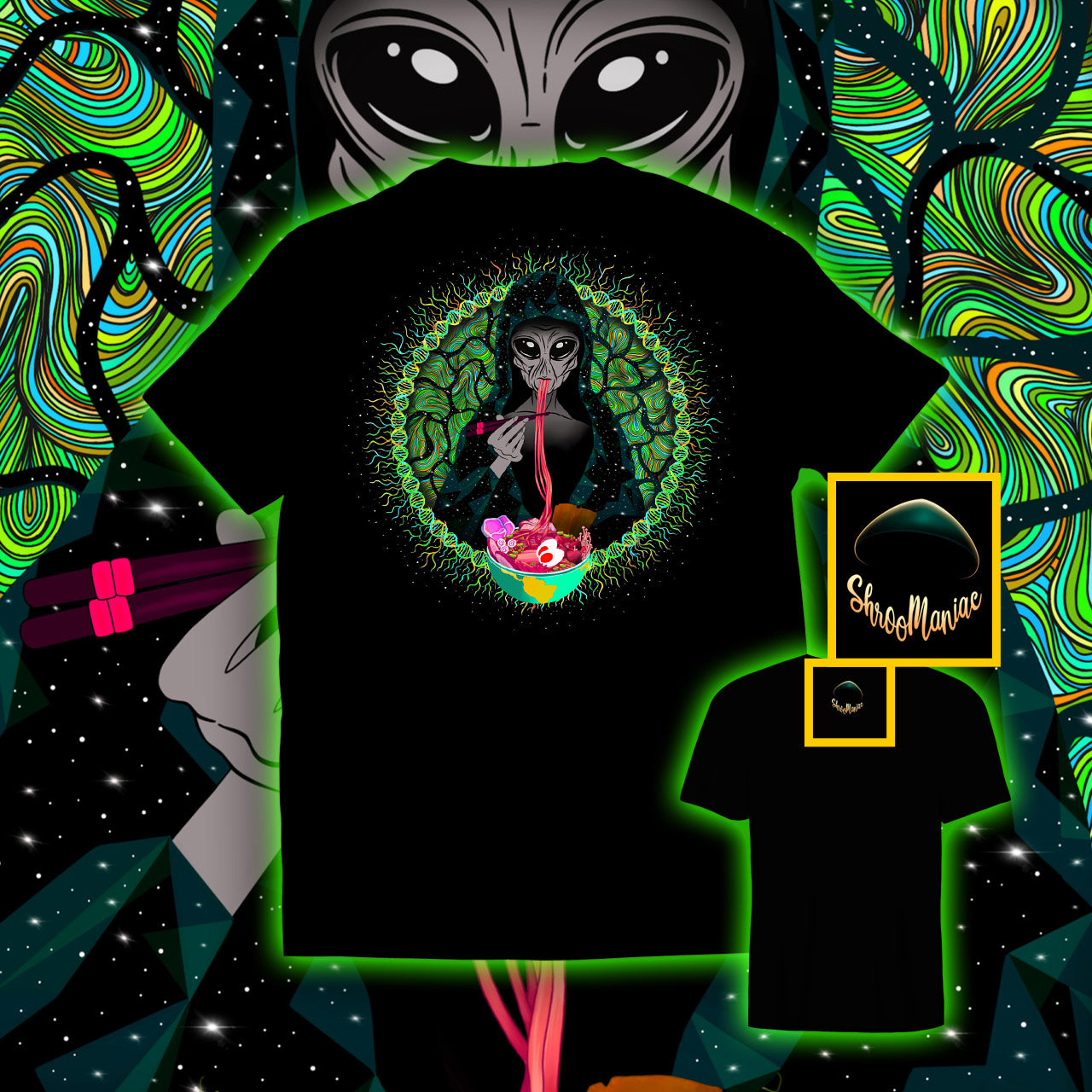 Alien Ramen |Shroomaniac| Psychedelic and Psytrance Alien UFO T-Shirt