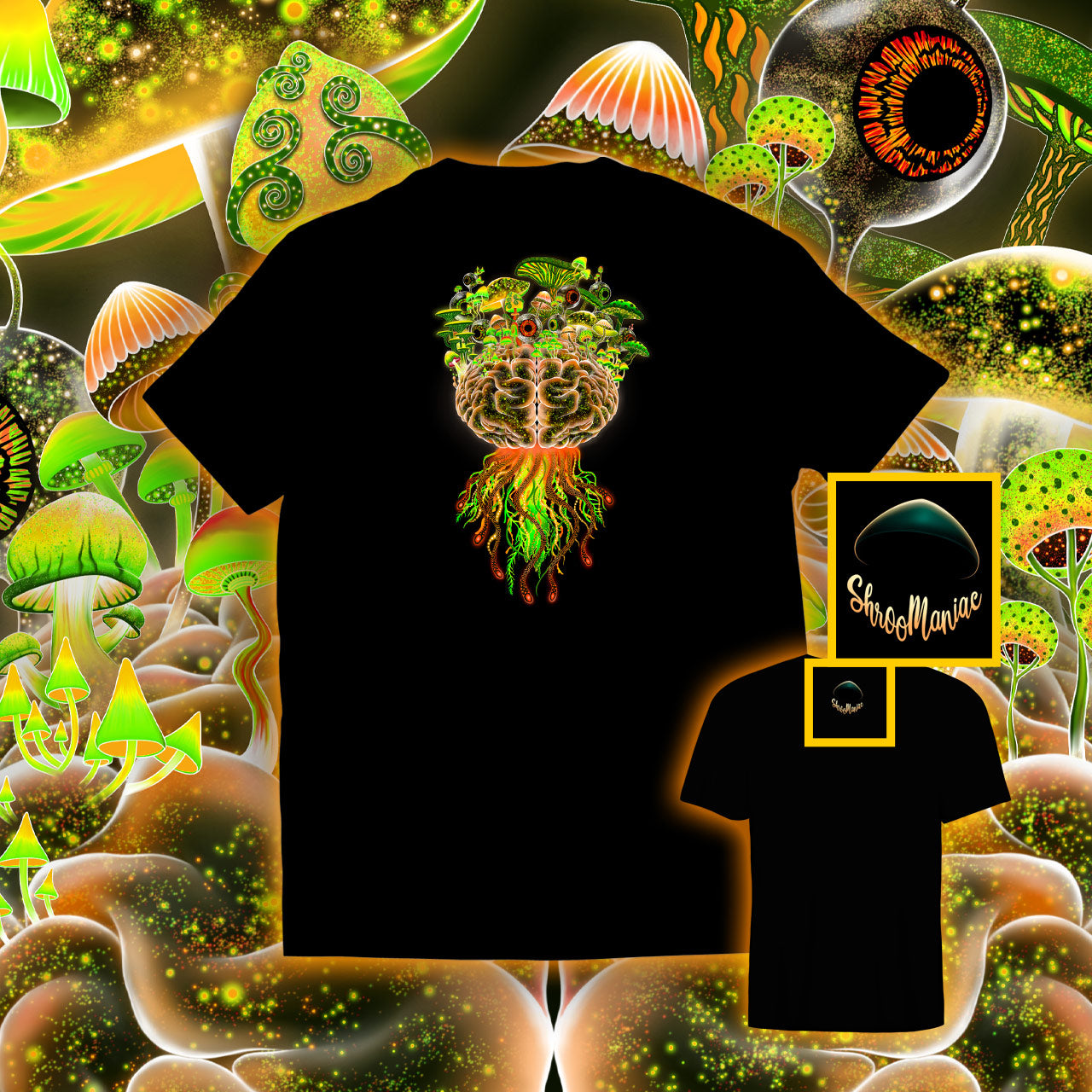 Mushrooms on the Brain |Shroomaniac| Psychedelic and Psytrance Mushroom T-Shirt
