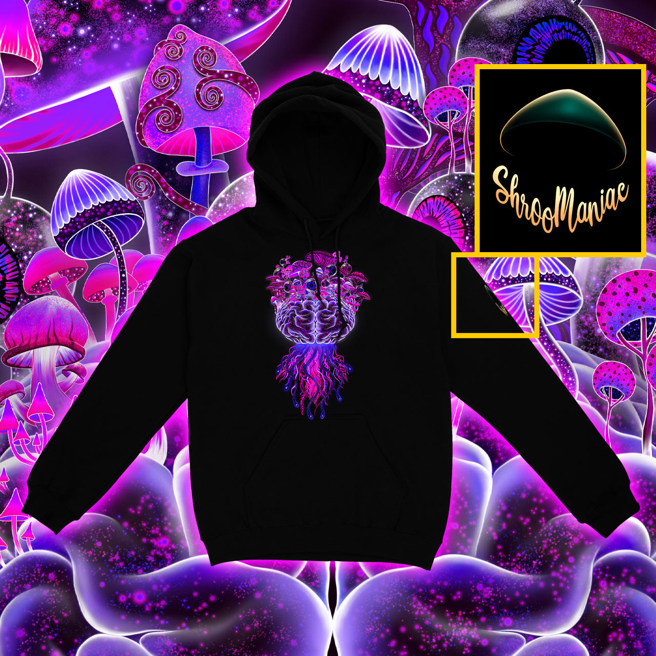 Mushrooms On The Brain |Shroomaniac| Psychedelic and Psytrance Mushroom Hoodie