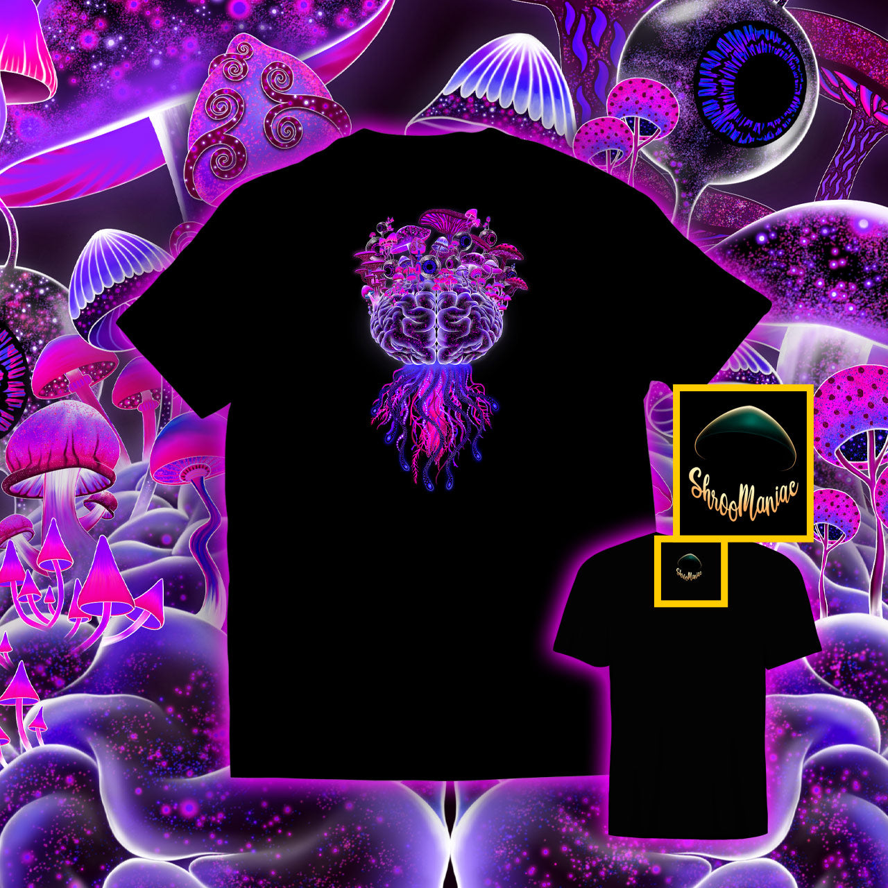 Mushrooms on the Brain |Shroomaniac| Psychedelic and Psytrance Mushroom T-Shirt