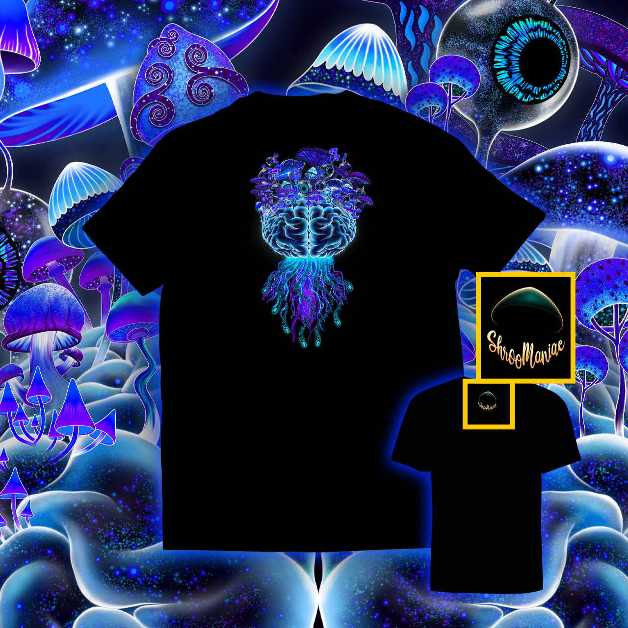Mushrooms on the Brain |Shroomaniac| Psychedelic and Psytrance Mushroom T-Shirt