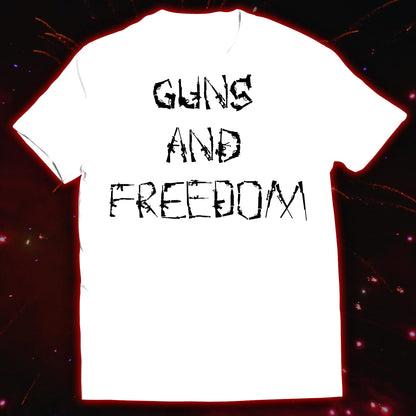 Guns and Freedom T-Shirt