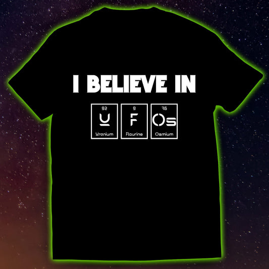 I Believe In UFO's | Silly Asylum | Nerdy Alien and Chemistry T-Shirt